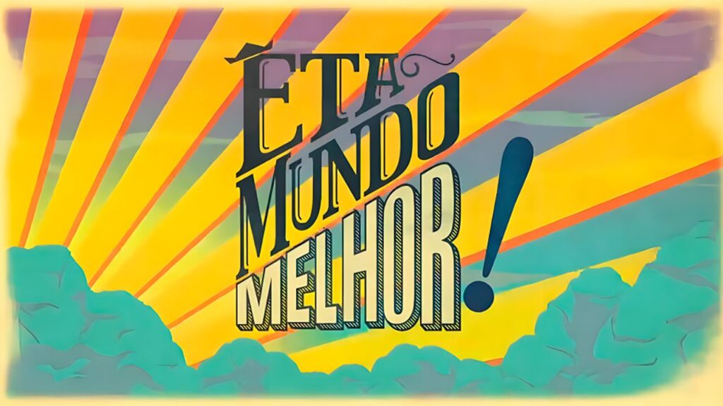 Logo da novela Êta Mundo Melhor!
