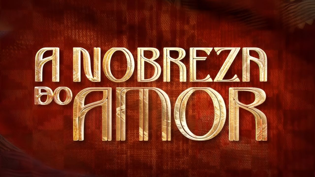 Assistir A Nobreza do Amor online gratuitamente nesta sexta (24/04/2026)